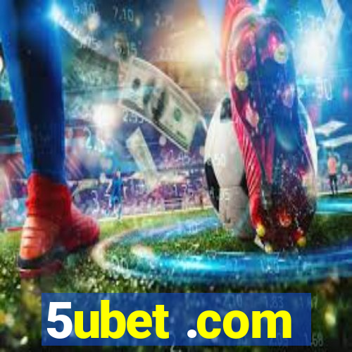 5ubet .com